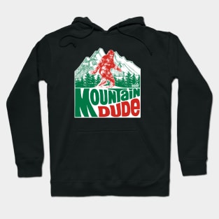 Mountain Dude Hoodie